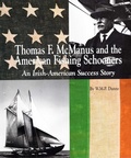 Cover: Thomas F. McManus & the American Fishing Schooners - Mystic Seaport Museum