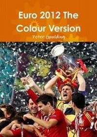 Enlarge image Cover: Euro 2012 The Colour Version - Lulu.com