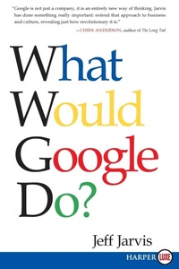Enlarge image Cover: What Would Google Do? - Collins