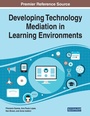 Cover: Developing Technology Mediation in Learning Environments - Business Science Reference
