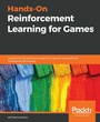 Cover: Hands-On Reinforcement Learning for Games - Packt Publishing