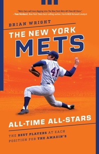 Enlarge image Cover: The New York Mets All-Time All-Stars - The Lyons Press
