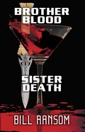 Cover: Brother Blood Sister Death - WordFire Press