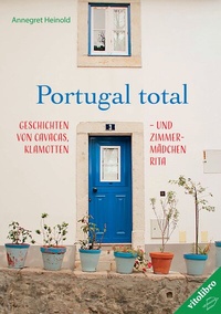Enlarge image Cover: Portugal total - vitolibro Vito von Eichborn
