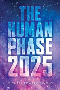 Enlarge image Cover: The Human Phase-2025 - Michael E Simons