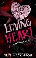 Cover: Loving Heart: A Frozen Heart Sequel (Defiance, #1.5) - Peryton Press