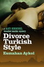 Cover: Divorce Turkish Style - Bitter Lemon Press