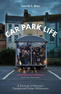 Abbildung von: Car Park Life - Influx Press