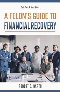 Enlarge image Cover: A Felon's Guide to Financial Recovery - Henry Lyon Books