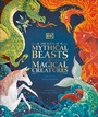 Cover: The Book of Mythical Beasts and Magical Creatures - DK Children