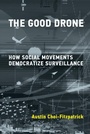 Cover: The Good Drone - MIT Press