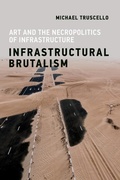 Cover: Infrastructural Brutalism - MIT Press