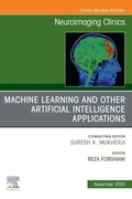 Cover: Machine Learning and Other Artificial Intelligence Applications, An Issue of Neuroimaging Clinics of North America, E-Book - Elsevier