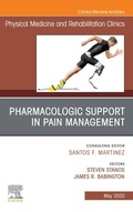 Cover: Pharmacologic Support in Pain Management, An Issue of Physical Medicine and Rehabilitation Clinics of North America - Elsevier