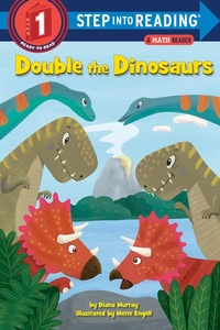 Enlarge image Cover: Double the Dinosaurs: A Math Reader - Random House Books for Young Readers