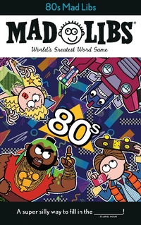 Enlarge image Cover: 80s Mad Libs - Bantam Books