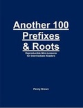 Cover: Another 100 Prefixes & Roots - Lulu.com
