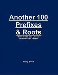 Enlarge image Cover: Another 100 Prefixes & Roots - Lulu.com