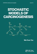 Cover: Stochastic Models for Carcinogenesis - CRC Press