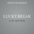 Cover: Lucky Break - Carina Press