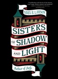 Cover: Sisters of Shadow and Light - St Martin's Press