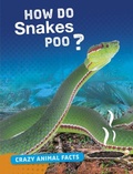 Cover: How Do Snakes Poo? - Raintree