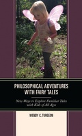 Cover: Philosophical Adventures with Fairy Tales - Rowman & Littlefield Publishers