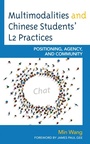 Cover: Multimodalities and Chinese Students' L2 Practices - Lexington Books
