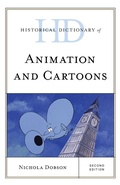Cover: Historical Dictionary of Animation and Cartoons - Rowman & Littlefield Publishers