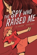 Cover: The Spy Who Raised Me - Graphic Universe