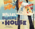 Cover: Hillel Builds a House - Kar-Ben Publishing
