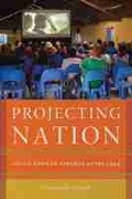 Cover: Projecting Nation - Michigan State University Press