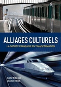 Cover: Alliages Culturels: La Societe Fran&ccedil;aise En Transformation (with Premium Web Site Printed Access Card) - World Languages