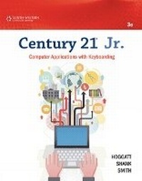 Enlarge image Cover: Century 21A (R) Jr. Computer Applications with Keyboarding - South Western Educational Publishing