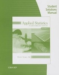 Cover: Student Solutions Manual for Devore/Farnum/Doi's Applied Statistics for Engineers and Scientists, 3rd - Wadsworth Publishing Co Inc