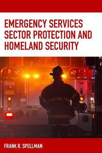 Enlarge image Cover: Emergency Services Sector Protection and Homeland Security - Bernan Press