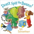 Cover: Don't Spill the Beans! - Greenwillow Books