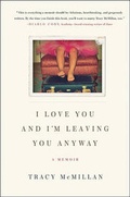 Cover: I Love You and I'm Leaving You Anyway - HarperCollins