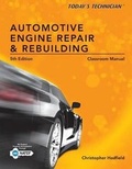 Cover: Classroom Manual for Automotive Engine Repair and Rebuilding - Cengage Learning