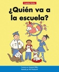 Cover: ?quien Va a la Escuela?=who Goes to School? - Norwood House Press