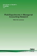 Cover: Field Experiments in Managerial Accounting Research - now publishers Inc