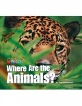 Cover: Our World Readers: Where Are the Animals? - National Geographic/(ELT)