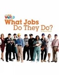 Cover: Our World Readers: What Jobs Do They Do? - National Geographic/(ELT)