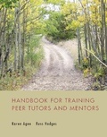 Cover: HANDBOOK FOR TRAINING PEER TUTORS AND MENTORS - Wadsworth Publishing Co Inc