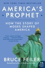 Cover: America's Prophet: How the Story of Moses Shaped America - HarperOne
