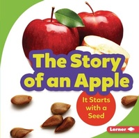 Abbildung von: The Story of an Apple - Lerner Publications Co ,U.S.