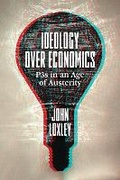 Cover: Ideology Over Economics - Fernwood Publishing Co Ltd