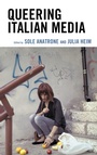 Cover: Queering Italian Media - Lexington Books