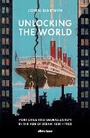 Cover: Unlocking the World - Allen Lane