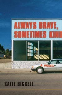 Abbildung von: Always Brave, Sometimes Kind - Brindle and Glass Publishing, Ltd